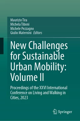 Abbildung von Tira / Tiboni | New Challenges for Sustainable Urban Mobility: Volume II | 1. Auflage | 2024 | beck-shop.de