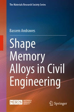 Abbildung von Andrawes | Shape Memory Alloys in Civil Engineering | 1. Auflage | 2024 | beck-shop.de