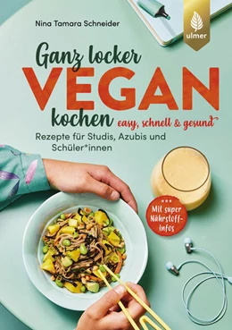 Abbildung von Schneider | Ganz locker vegan kochen | 1. Auflage | 2024 | beck-shop.de