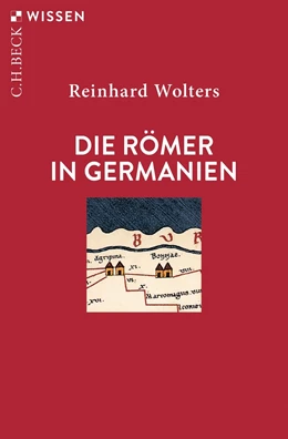 Abbildung von Wolters | Die Römer in Germanien | 8. Auflage | 2024 | 2136 | beck-shop.de