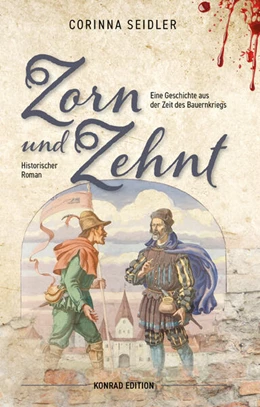 Abbildung von Seidler | Zorn und Zehnt. Historischer Roman | 1. Auflage | 2024 | beck-shop.de