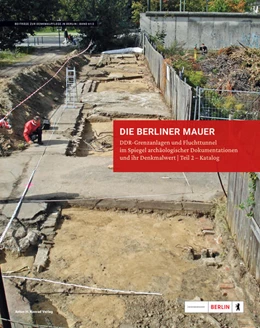 Abbildung von Dressler | Die Berliner Mauer(1961-1989) - Grenzanlagen und Fluchttunnel | 1. Auflage | 2025 | beck-shop.de