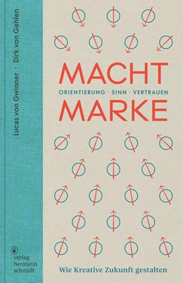Abbildung von Gwinner / Gehlen | Macht Marke | 1. Auflage | 2024 | beck-shop.de