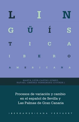 Abbildung von León-Castro Gómez / Jiménez Fernández | Procesos de variación y cambio en el español de Sevilla y Las Palmas de Gran Canaria | 1. Auflage | 2024 | beck-shop.de