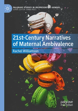 Abbildung von Williamson | 21st-Century Narratives of Maternal Ambivalence | 1. Auflage | 2024 | beck-shop.de