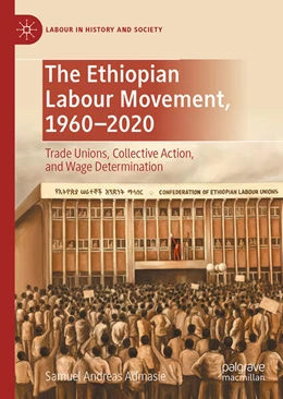 Abbildung von Admasie | The Ethiopian Labour Movement | 1. Auflage | 2025 | beck-shop.de