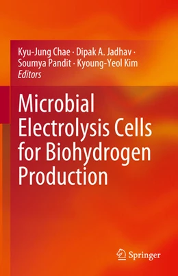 Abbildung von Chae / Jadhav | Microbial Electrolysis Cells for Biohydrogen Production | 1. Auflage | 2024 | beck-shop.de