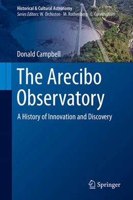 Abbildung von Campbell | The Arecibo Observatory: A History of Innovation and Discovery | 1. Auflage | 2025 | beck-shop.de