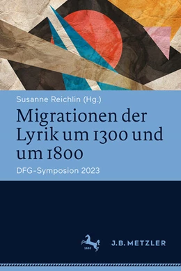 Abbildung von Reichlin | Migrationen der Lyrik um 1300 und um 1800 | 1. Auflage | 2025 | beck-shop.de