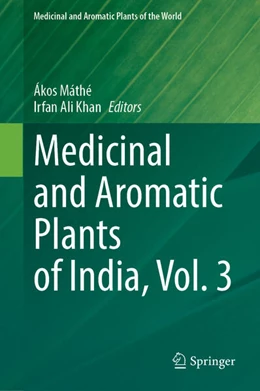 Abbildung von Máthé / Khan | Medicinal and Aromatic Plants of India, Vol. 3 | 1. Auflage | 2024 | 11 | beck-shop.de