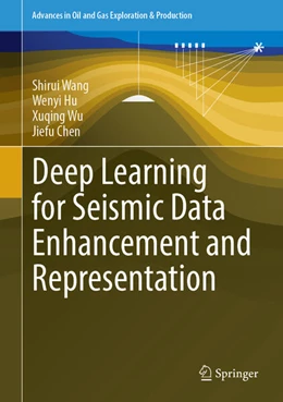 Abbildung von Wang / Hu | Deep Learning for Seismic Data Enhancement and Representation | 1. Auflage | 2024 | beck-shop.de