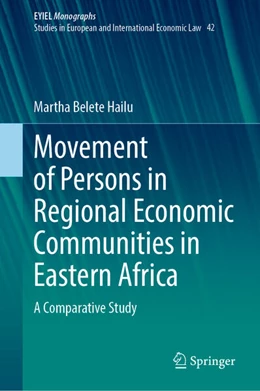 Abbildung von Belete Hailu | Movement of Persons in Regional Economic Communities in Eastern Africa | 1. Auflage | 2024 | beck-shop.de