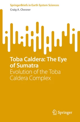 Abbildung von Chesner | Toba Caldera: The Eye of Sumatra | 1. Auflage | 2025 | beck-shop.de