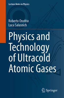 Abbildung von Onofrio / Salasnich | Physics and Technology of Ultracold Atomic Gases | 1. Auflage | 2025 | beck-shop.de
