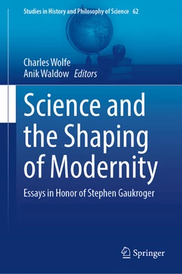 Abbildung von Wolfe / Waldow | Science and the Shaping of Modernity | 1. Auflage | 2024 | 62 | beck-shop.de