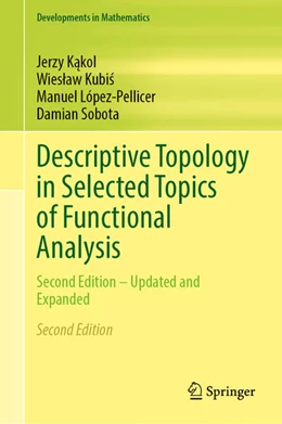Abbildung von Kakol / Kubis | Descriptive Topology in Selected Topics of Functional Analysis | 2. Auflage | 2025 | beck-shop.de
