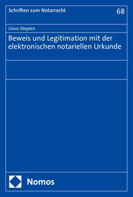 Abbildung von Stepien | Beweis und Legitimation mit der elektronischen notariellen Urkunde | 1. Auflage | 2025 | 68 | beck-shop.de