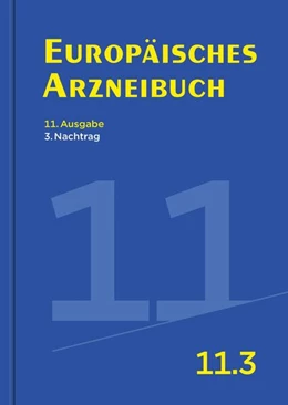 Abbildung von Europäisches Arzneibuch 11. Ausgabe, 3. Nachtrag | 1. Auflage | 2024 | beck-shop.de