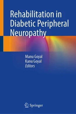 Abbildung von Goyal | Rehabilitation in Diabetic Peripheral Neuropathy | 1. Auflage | 2025 | beck-shop.de