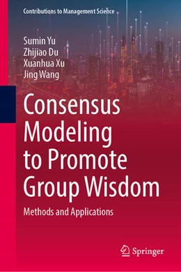 Abbildung von Yu / Du | Consensus Modeling to Promote Group Wisdom | 1. Auflage | 2024 | beck-shop.de