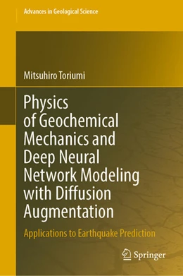 Abbildung von Toriumi | Physics of Geochemical Mechanics and Deep Neural Network Modeling with Diffusion Augmentation | 1. Auflage | 2025 | beck-shop.de