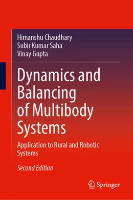Abbildung von Chaudhary / Saha | Dynamics and Balancing of Multibody Systems | 2. Auflage | 2025 | beck-shop.de