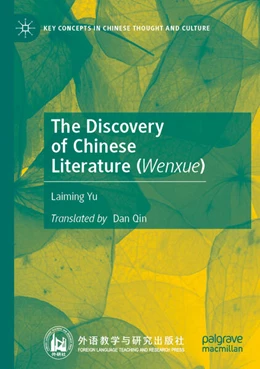 Abbildung von Yu | The Discovery of Chinese Literature (Wenxue) | 1. Auflage | 2024 | beck-shop.de