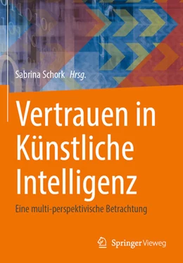 Abbildung von Schork | Vertrauen in Künstliche Intelligenz | 1. Auflage | 2024 | beck-shop.de