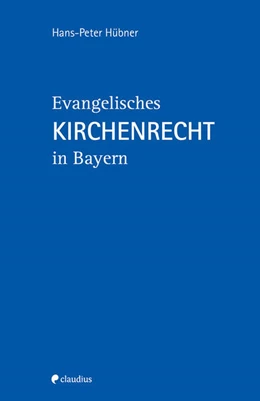 Abbildung von Hübner | Evangelisches Kirchenrecht in Bayern | 4. Auflage | 2024 | beck-shop.de