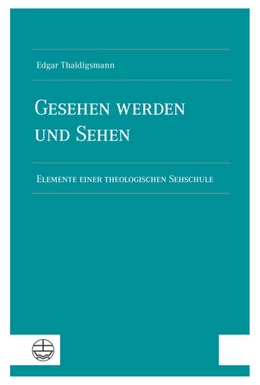 Abbildung von Thaidigsmann | Gesehen werden und sehen | 1. Auflage | 2024 | beck-shop.de