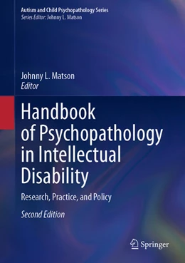 Abbildung von Matson | Handbook of Psychopathology in Intellectual Disability | 2. Auflage | 2024 | beck-shop.de