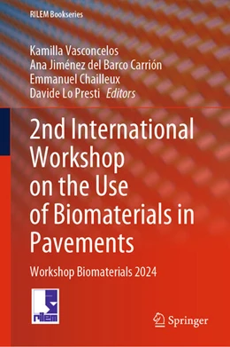 Abbildung von Vasconcelos / Jiménez del Barco Carrión | 2nd International Workshop on the Use of Biomaterials in Pavements | 1. Auflage | 2024 | beck-shop.de