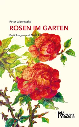 Abbildung von Jabulowsky | Rosen im Garten | 1. Auflage | 2024 | beck-shop.de