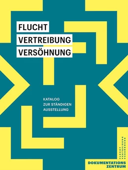 Abbildung von Stiftung Flucht | Flucht, Vertreibung, Versöhnung | 1. Auflage | 2024 | beck-shop.de