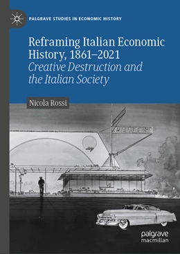 Abbildung von Rossi | Reframing Italian Economic History, 1861-2021 | 1. Auflage | 2024 | beck-shop.de