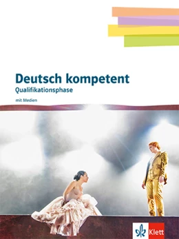 Abbildung von Deutsch kompetent 12/13. Schulbuch mit Medien Klasse 12/13. Qualifikationsphase Gymnasium | 1. Auflage | 2025 | beck-shop.de