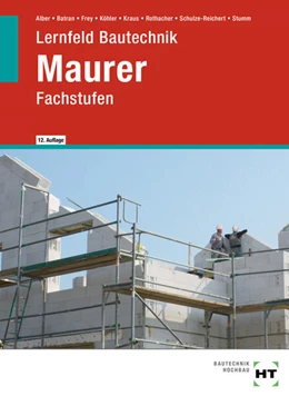 Abbildung von Alber / Batran | eBook inside: Buch und eBook Lernfeld Bautechnik Maurer | 12. Auflage | 2024 | beck-shop.de