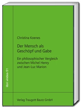 Abbildung von Koenes / Sepp | Der Mensch als Geschöpf und Gabe | 1. Auflage | 2024 | beck-shop.de