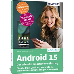 Abbildung von Schmid / Lehner | Android 15 - Der schnelle Smartphone-Einstieg - Für Einsteiger ohne Vorkenntnisse | 1. Auflage | 2025 | beck-shop.de