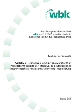 Abbildung von Baranowski | Additive Herstellung endlosfaserverstärkter Kunststoffbauteile mit dem Laser-Sinterprozess | 1. Auflage | 2024 | beck-shop.de