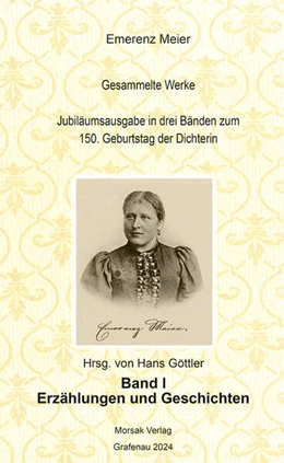 Abbildung von Göttler | Emerenz Meier - Gesammelte Werke | 1. Auflage | 2024 | beck-shop.de
