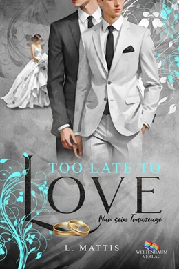 Abbildung von Mattis | Too late to love | 1. Auflage | 2024 | beck-shop.de