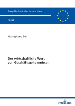 Abbildung von Bui | Der wirtschaftliche Wert von Geschäftsgeheimnissen | 1. Auflage | 2024 | beck-shop.de