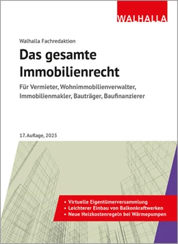 Abbildung von Walhalla Fachredaktion | Das gesamte Immobilienrecht | 17. Auflage | 2025 | beck-shop.de