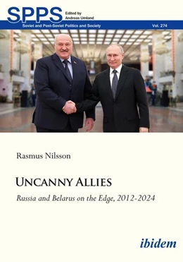 Abbildung von Nilsson | Uncanny Allies - Russia and Belarus on the Edge, 2012-2024 | 1. Auflage | 2024 | beck-shop.de