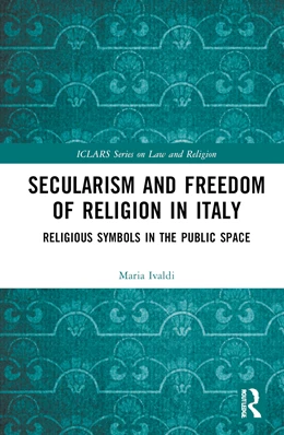 Abbildung von Ivaldi | Secularism and Freedom of Religion in Italy | 1. Auflage | 2025 | beck-shop.de