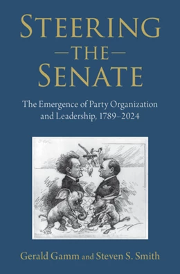 Abbildung von Gamm / Smith | Steering the Senate | 1. Auflage | 2025 | beck-shop.de