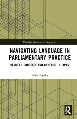 Abbildung von Tanaka | Navigating Language in Parliamentary Practice | 1. Auflage | 2025 | beck-shop.de