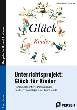 Abbildung von Meier / Isik | Unterrichtsprojekt: Glück für Kinder | 1. Auflage | 2024 | beck-shop.de