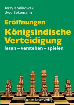 Abbildung von Konikowski / Bekemann | Eröffnungen - Königsindische Verteidigung | 2. Auflage | 2024 | beck-shop.de